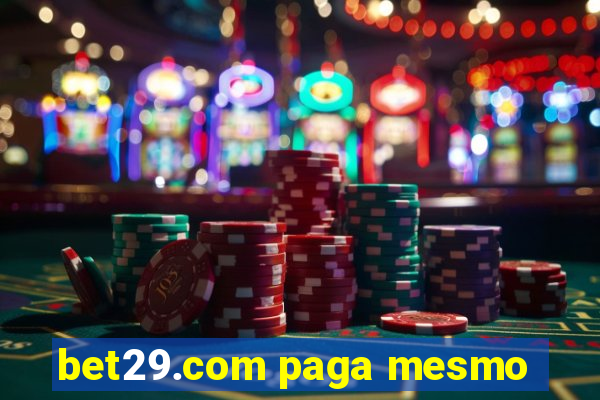 bet29.com paga mesmo