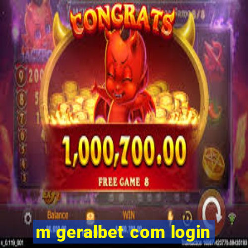 m geralbet com login