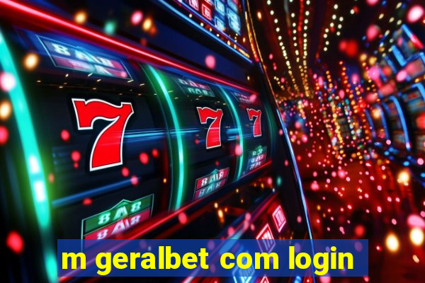 m geralbet com login