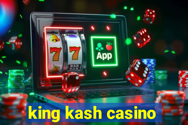 king kash casino