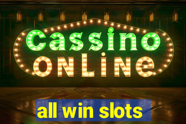 all win slots