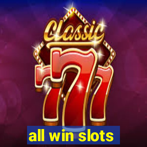 all win slots