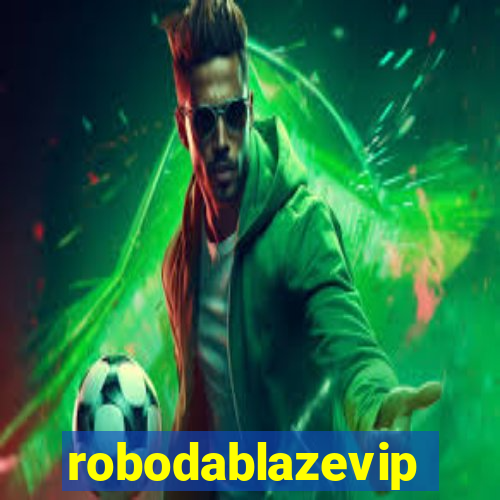 robodablazevip