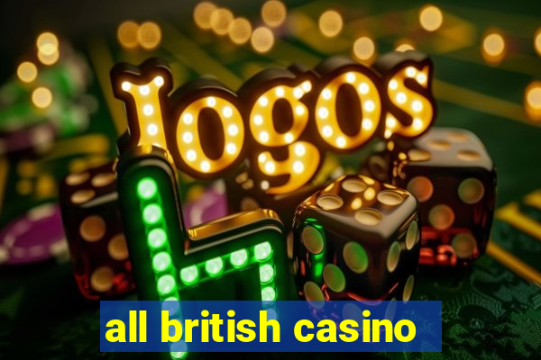 all british casino