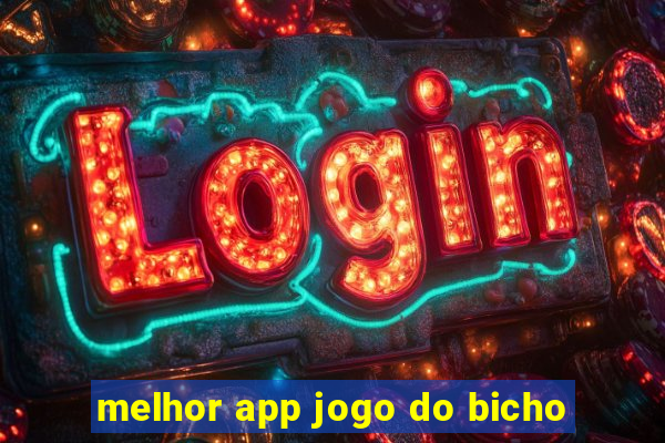 melhor app jogo do bicho