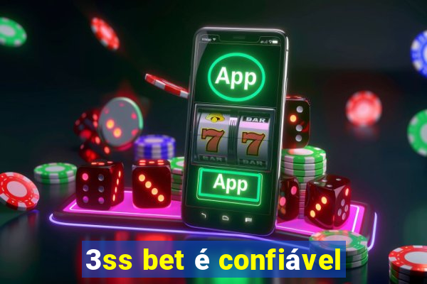 3ss bet é confiável