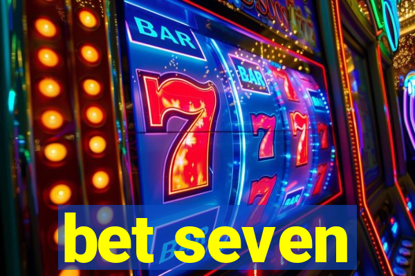 bet seven