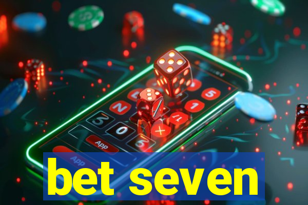 bet seven