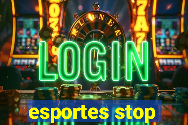 esportes stop