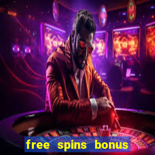 free spins bonus casino no deposit