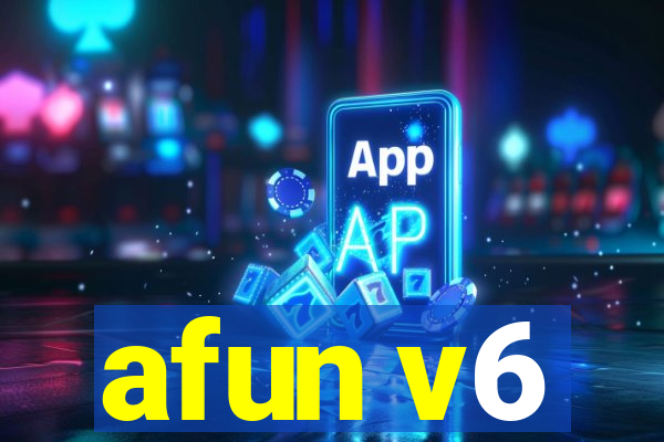 afun v6