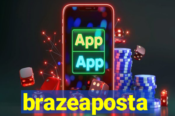 brazeaposta