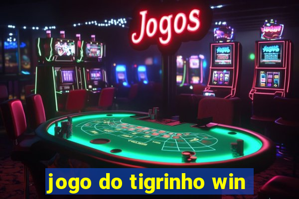 jogo do tigrinho win