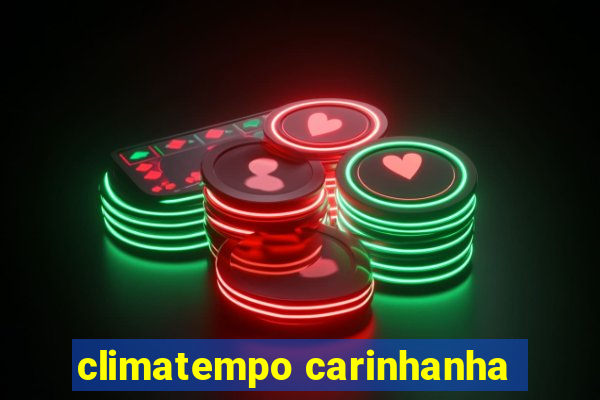 climatempo carinhanha