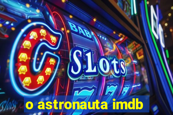 o astronauta imdb