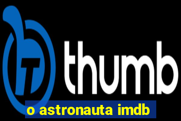 o astronauta imdb