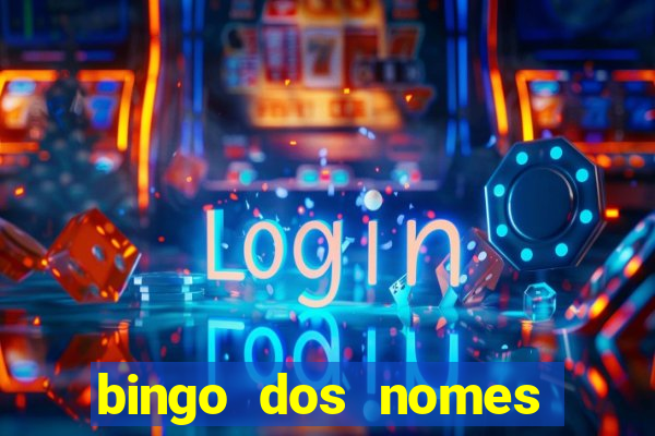 bingo dos nomes educa??o infantil