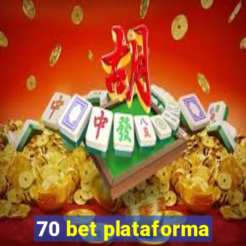 70 bet plataforma