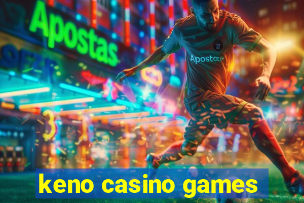 keno casino games