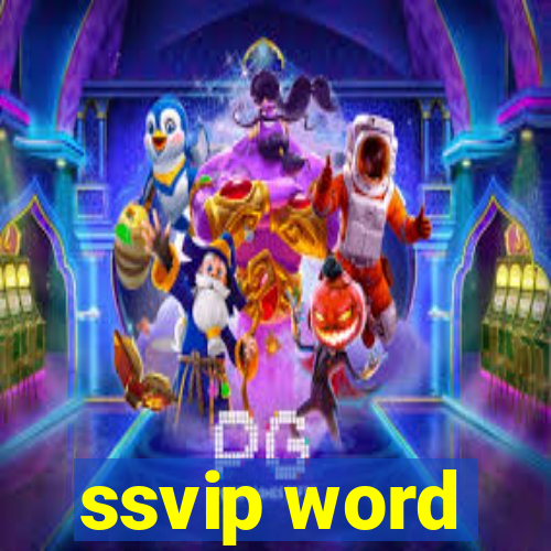 ssvip word