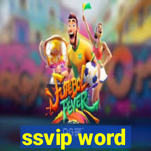 ssvip word