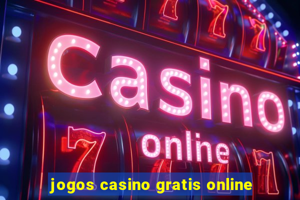 jogos casino gratis online