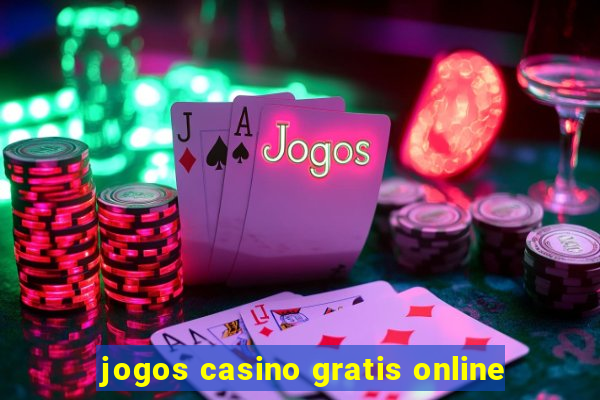 jogos casino gratis online