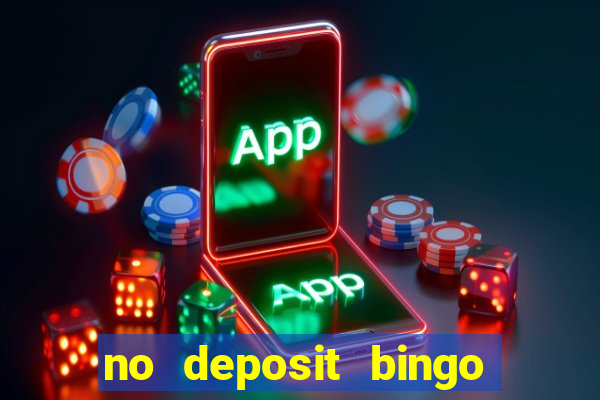 no deposit bingo sites uk