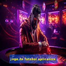 jogo de futebol aplicativo