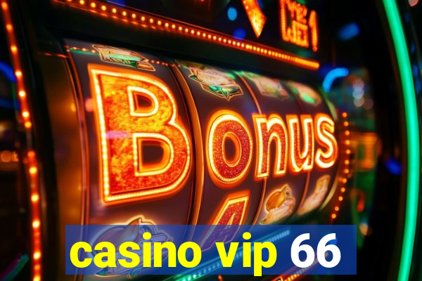 casino vip 66