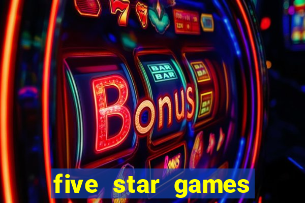 five star games slots and casino