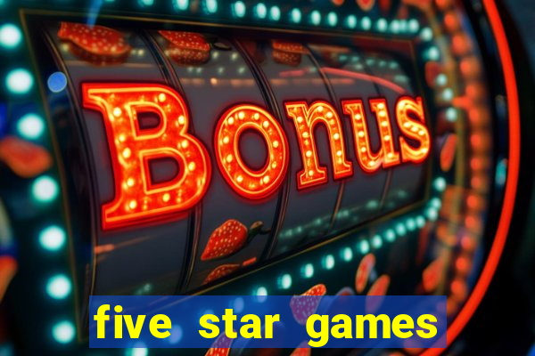 five star games slots and casino