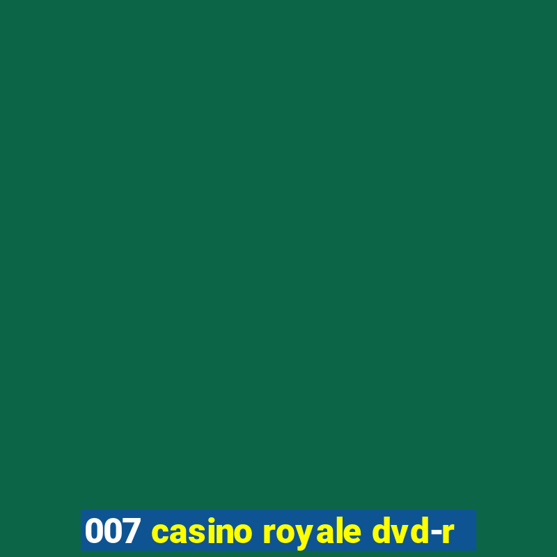 007 casino royale dvd-r