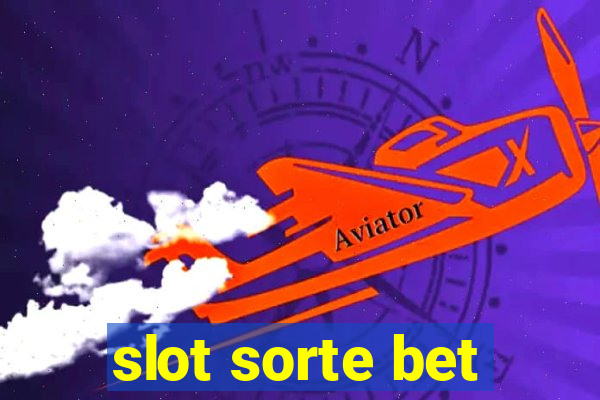 slot sorte bet