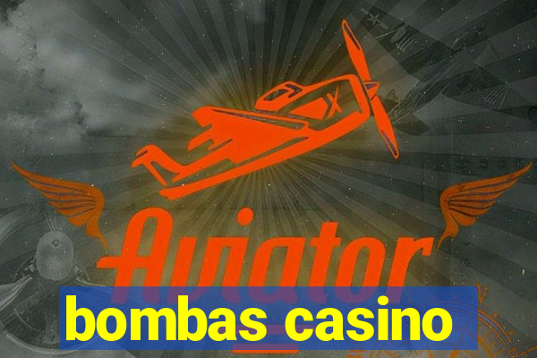 bombas casino