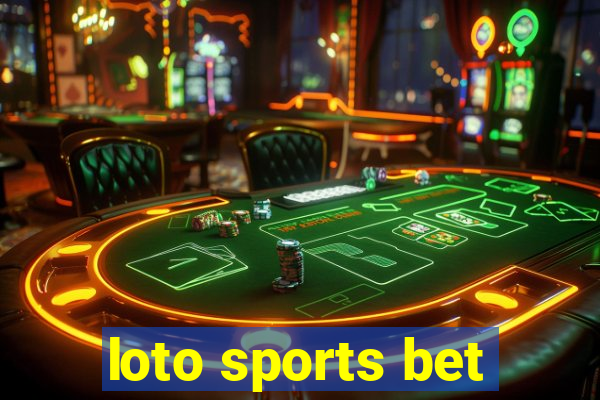 loto sports bet