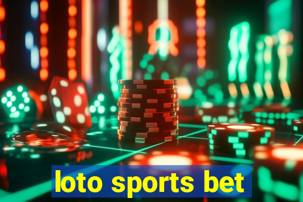 loto sports bet