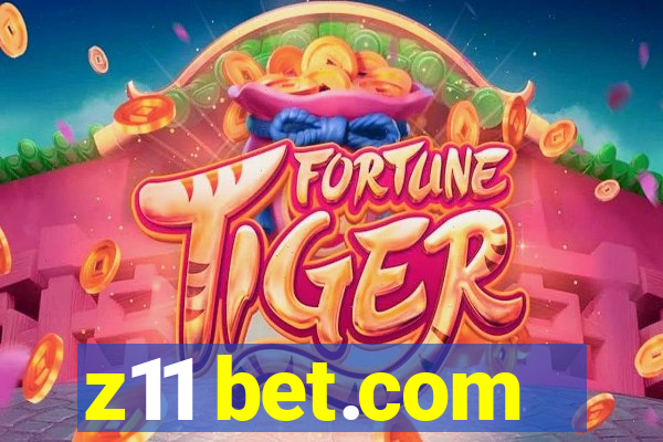 z11 bet.com