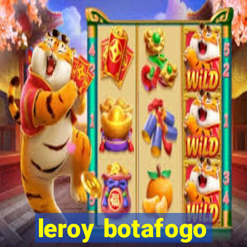 leroy botafogo