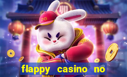 flappy casino no deposit bonus