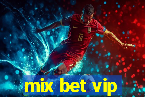 mix bet vip