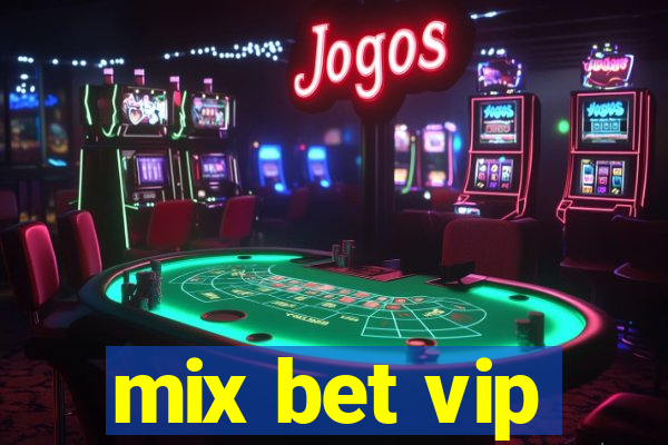 mix bet vip