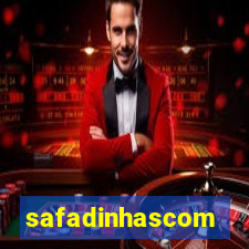 safadinhascom