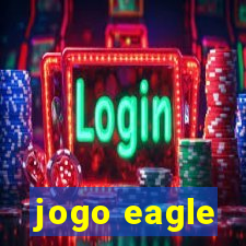 jogo eagle