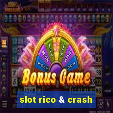 slot rico & crash