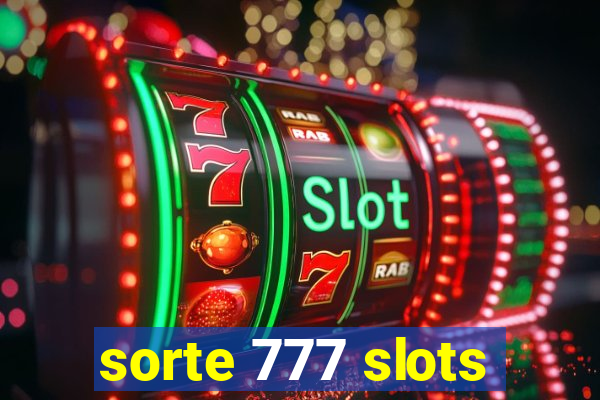 sorte 777 slots