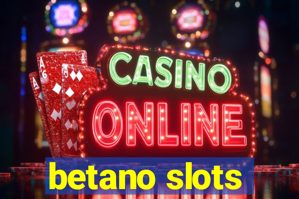 betano slots