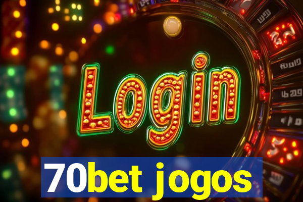 70bet jogos