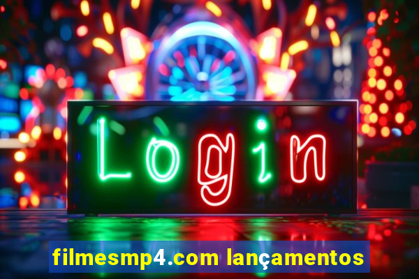 filmesmp4.com lançamentos