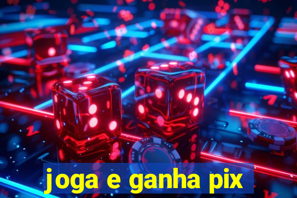 joga e ganha pix